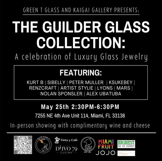 Green T Presents "The Guilder Glass Collection"