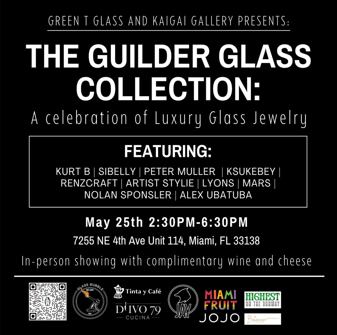 Green T Presents "The Guilder Glass Collection"